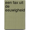 Een fax uit de eeuwigheid door Jens Lapidus