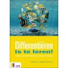 Differentieren is te leren! door Mirjam van Teeseling