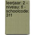 leerjaar: 2 - niveau: TL - schoolcode: 311