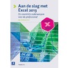 Aan de slag met Excel 2013 door Ben Groenendijk