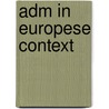 ADM in Europese context door Ad den Otter