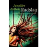 Radslag door Jennifer Dubois
