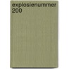 Explosienummer 200 door Onbekend