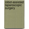 Robot-assisted laparoscopic surgery door Jeroen Heemskerk