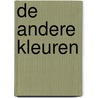 De andere kleuren door Orhan Pamuk