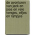 De avonturen van Jack en Joes en vele versjes, elfjes en rijmpjes