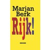 Rijk! door Marjan Berk