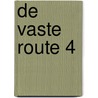 de vaste route 4 by Van Elsen Lien