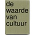 De waarde van cultuur