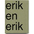Erik en Erik