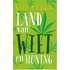 Land van wiet en honing