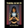 Traisha en het Ei door Hay van den Munckhof