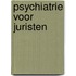 Psychiatrie voor juristen