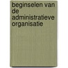 Beginselen van de administratieve organisatie door Rob van Stratum