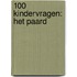 100 Kindervragen: het paard