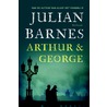 Arthur en George door Julian Barnes