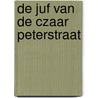 De juf van de Czaar Peterstraat by Peter de Baan