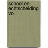School en echtscheiding VO door Angelique van der Pluijm