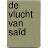 De vlucht van Saïd door René Appel