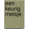 Een keurig meisje door René Appel