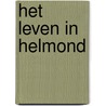 Het leven in Helmond door Sjaak de Waal
