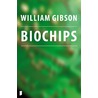 Biochips by William Gibson