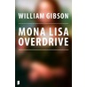 Mona Lisa overdrive door William Gibson