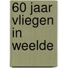 60 jaar vliegen in weelde by Andre Jansens
