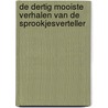 De dertig mooiste verhalen van de sprookjesverteller by Thé Tjong-Khing
