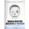 When digital becomes human door Steven Van Belleghem