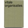 Vitale organisaties by J. Heijnsdijk