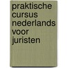 Praktische cursus Nederlands voor juristen door Mieke Visscher