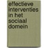 Effectieve interventies in het sociaal domein
