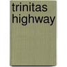 Trinitas highway door Winnie Teschmacher