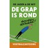 De grap is rond