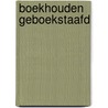 Boekhouden geboekstaafd door S.J.M. van Vlimmeren