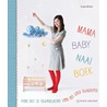 Mama baby naaiboek by Susanne Bochem