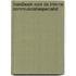 Handboek voor de interne communicatiespecialist
