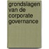 Grondslagen van de Corporate Governance