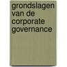 Grondslagen van de Corporate Governance door R.A. M. Pruijm