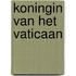 Koningin van het Vaticaan