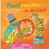 Feestbeesten in de klas! door Vivian den Hollander