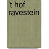 't Hof Ravestein door Tiny Polderman