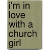 I'm in love with a church girl by Unknown