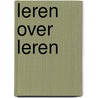Leren over leren door Ida Oosterheert