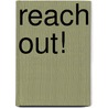 Reach out! door Sandra Beelen