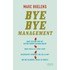Bye bye management