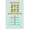 Bye bye management door Marc Buelens
