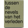 Tussen de nevels van het verleden door Freddy Ruys