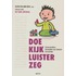 Doe kijk luister zeg